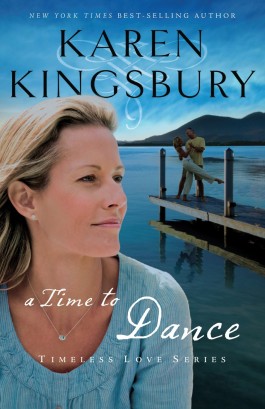 Karen Kingsbury A Time To Dance