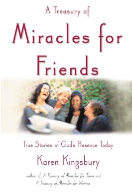 Karen Kingsbury A Treasury Of Miracles For Friends