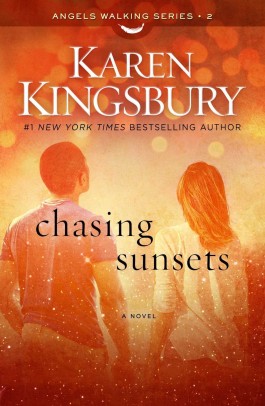 Karen Kingsbury Chasing Sunsets