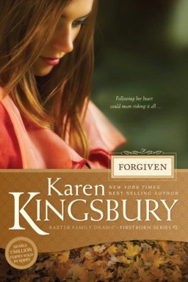 Karen Kingsbury Forgiven