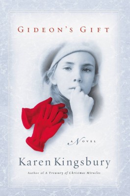 Karen Kingsbury Gideon's Gift