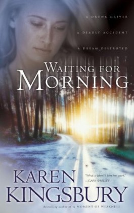 Karen Kingsbury Waiting For Morning