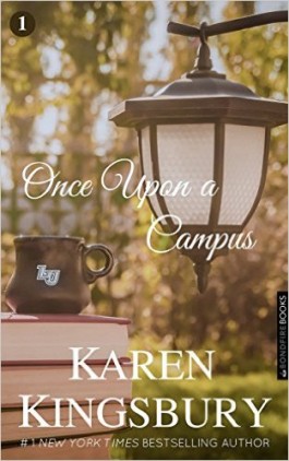 Karen Kingsbury Once Upon A Campus