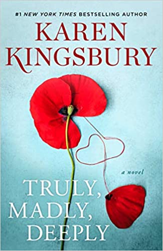 Karen Kingsbury Truly Madly Deeply